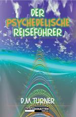 Der psychedelische Reiseführer