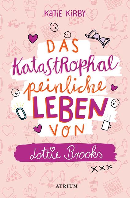Das katastrophal peinliche Leben von Lottie Brooks - Katie Kirby,Katharina Naumann - ebook