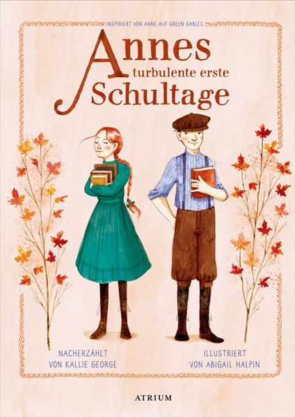 Annes turbulente erste Schultage - Kallie George,Abigail Halpin,Yvonne Hergane - ebook