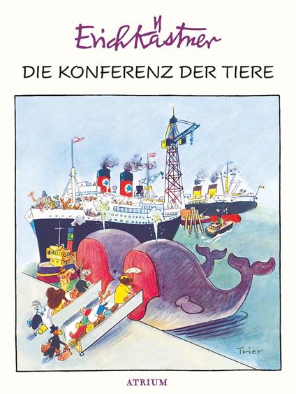 Die Konferenz der Tiere - Erich Kastner,Trier Walter - ebook