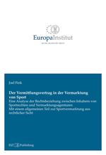 Der Vermittlungsvertrag in der Vermarktung von Sport