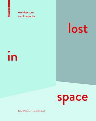 lost in space: Architecture and Dementia - cover