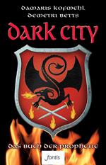 Dark City 1: Das Buch der Prophetie