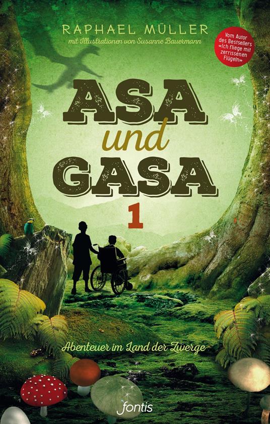 Asa und Gasa 1 - Raphael Müller,Susanne Bauermann - ebook