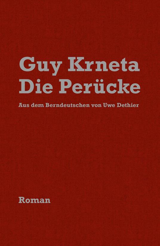 Die Perücke / D Perügge