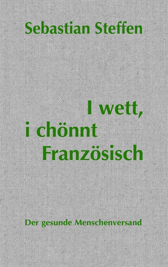 I wett, i chönnt Französisch