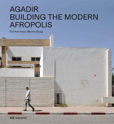 Agadir: Building the Modern Afropolis - cover