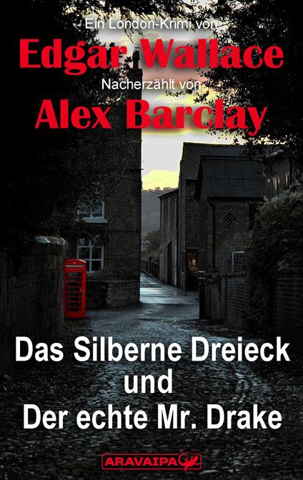 Das Silberne Dreieck und Der echte Mr. Drake