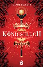 Königsfluch - Die Empirium-Trilogie (Bd. 2)