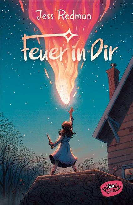 Feuer in Dir - Jess Redman,Meritxell Janina Piel - ebook