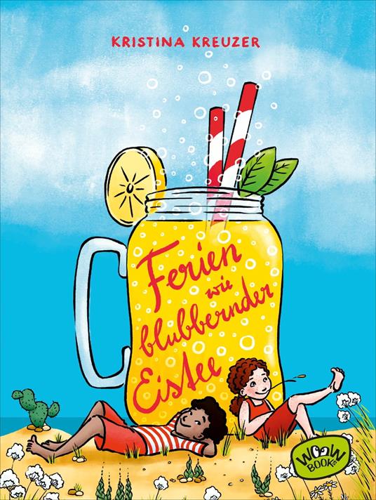 Ferien wie blubbernder Eistee - Kristina Kreuzer,Friederike Ablang - ebook