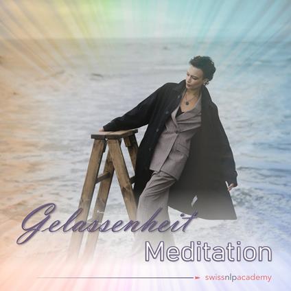 Meditation: Gelassenheit