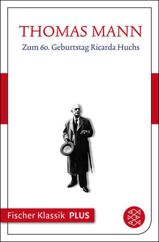 Zum sechzigsten Geburtstag Ricarda Huchs