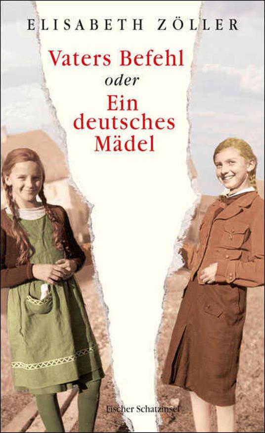Vaters Befehl oder Ein deutsches Mädel - Elisabeth Zöller - ebook