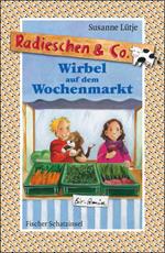 Radieschen & Co. – Wirbel auf dem Wochenmarkt