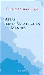 Atlas eines ängstlichen Mannes