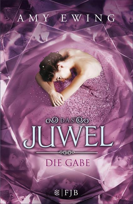 Das Juwel - Die Gabe - Amy Ewing,Andrea Fischer - ebook