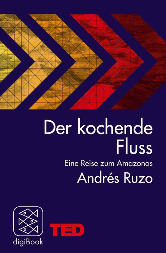 Der kochende Fluss – eine Reise zum Amazonas