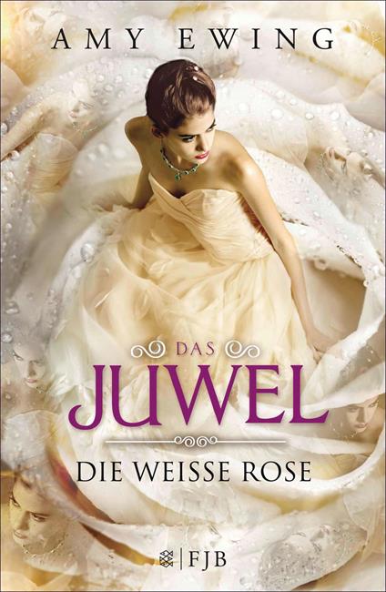 Das Juwel - Die Weiße Rose - Amy Ewing,Andrea Fischer - ebook