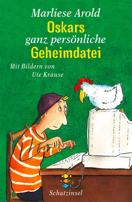 Oskars ganz persönliche Geheimdatei - Marliese Arold,Ute Krause - ebook