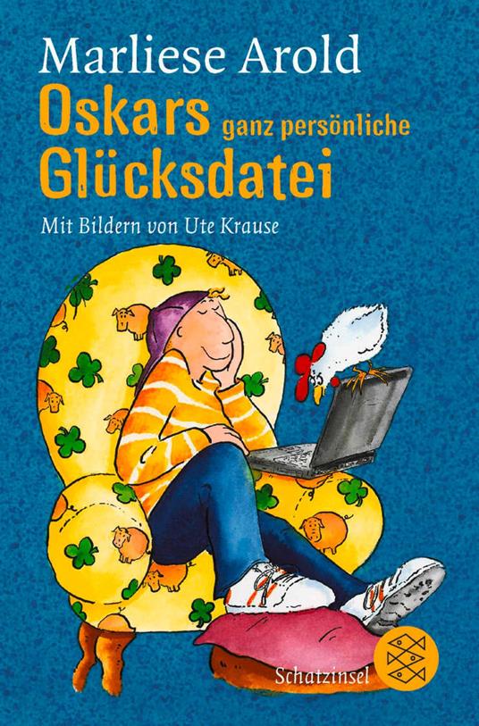 Oskars ganz persönliche Glücksdatei - Marliese Arold,Ute Krause - ebook