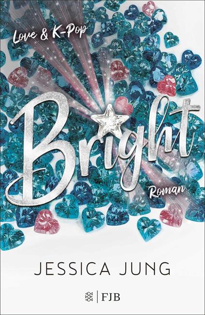 Bright - Love & K-Pop - Jessica Jung,Lena Kraus - ebook