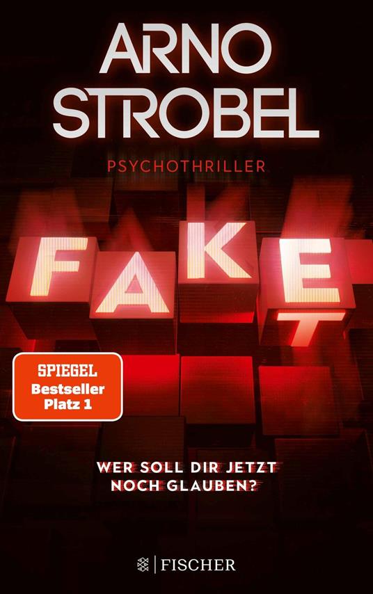 Fake – Wer soll dir jetzt noch glauben?