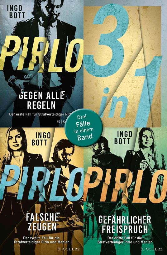 Pirlo - Gegen alle Regeln / Pirlo - Falsche Zeugen / Pirlo - Gefährlicher Freispruch – Drei Fälle für die Strafverteidiger Pirlo und Mahler in einem Band