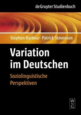 Variation im Deutschen: Soziolinguistische Perspektiven - Stephen Barbour,Patrick Stevenson - cover