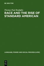 Race and the Rise of Standard American