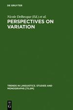 Perspectives on Variation: Sociolinguistic, Historical, Comparative