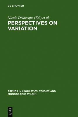 Perspectives on Variation: Sociolinguistic, Historical, Comparative - cover