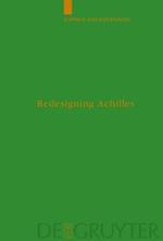 Redesigning Achilles: 'Recycling' the Epic Cycle in the 'Little Iliad' (Ovid, Metamorphoses 12.1-13.622)