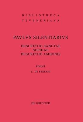 Descriptio Sanctae Sophiae. Descriptio Ambonis - Paulus Silentiarius - cover