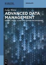 Advanced Data Management: For SQL, NoSQL, Cloud and Distributed Databases