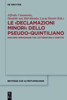 Le >Declamazioni Minori: Discorsi Immaginari Tra Letteratura E Diritto - cover