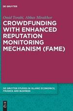 Crowdfunding with Enhanced Reputation Monitoring Mechanism (Fame)