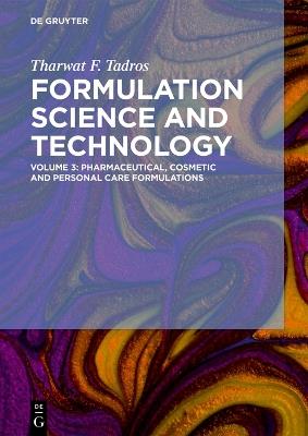 Pharmaceutical, Cosmetic and Personal Care Formulations - Tharwat F. Tadros - cover