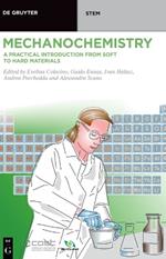 Mechanochemistry: A Practical Introduction from Soft to Hard Materials