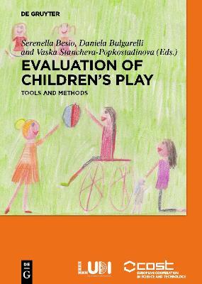 Evaluation of childrens' play: Tools and methods - Serenella Besio,Daniela Bulgarelli,Vaska Stancheva-Popkostadinova - cover