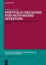 Portfolio Decisions for Faith-Based Investors: The Case of Shariah-Compliant and Ethical Equities