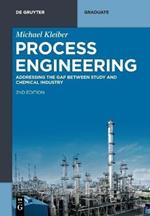 Process Engineering: Addressing the Gap between Study and Chemical Industry