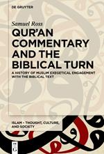 Qur’an Commentary and the Biblical Turn: A History of Muslim Exegetical Engagement with the Biblical Text