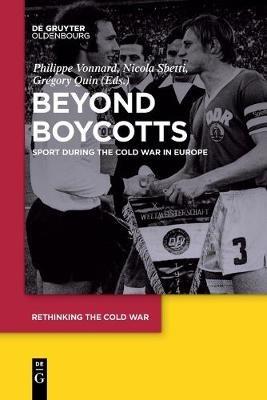 Beyond Boycotts: Sport during the Cold War in Europe - cover