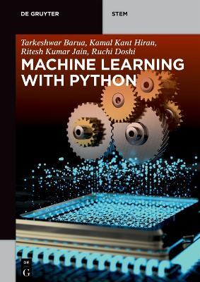 Machine Learning with Python - Tarkeshwar Barua,Kamal Kant Hiran,Ritesh Kumar Jain - cover