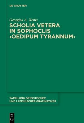 Scholia vetera in Sophoclis ›Oedipum Tyrannum‹ - Georgios A. Xenis - cover