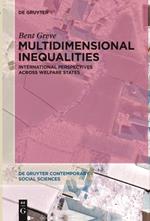 Multidimensional Inequalities: International Perspectives Across Welfare States