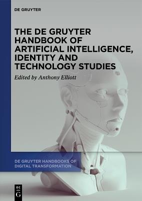 The De Gruyter Handbook of Artificial Intelligence, Identity and Technology Studies - cover