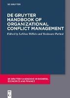 De Gruyter Handbook of Organizational Conflict Management