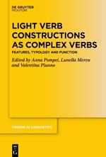 Light Verb Constructions as Complex Verbs: Features, Typology and Function